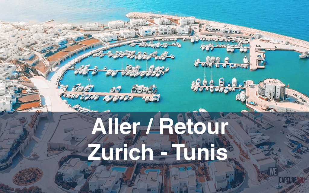 Billet d’avion : Aller / Retour Zurich-Tunis-Zurich